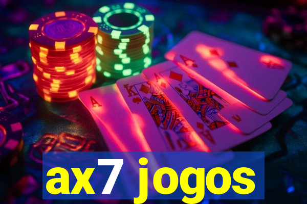 ax7 jogos